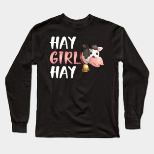 Cow Girl - Hay Girl Hay Long Sleeve T-Shirt